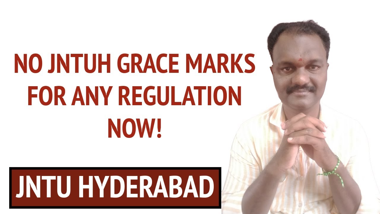 NO JNTUH GRACE MARKS FOR ANY REGULATION NOW!   