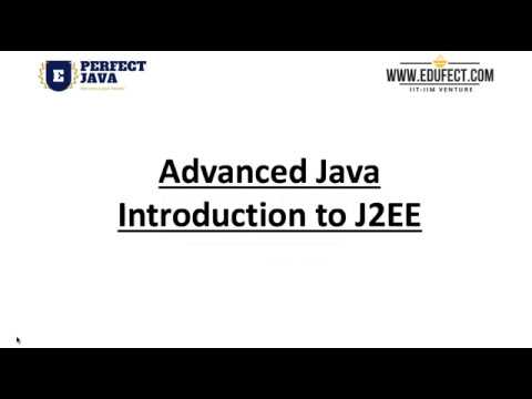 Perfect Java (Advanced) : Introduction to J2EE