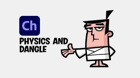 Learn Character Animator | 07 Physics and Dangle