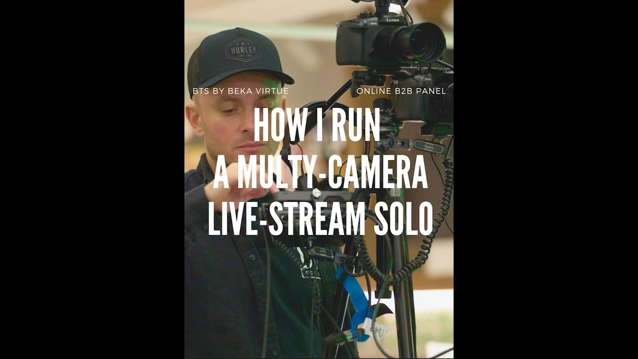 Multi-camera Livestream Solo BTS (b2b Online Panel Discussion)