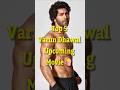 Top 5 Upcoming movies 🍿 Varun Dhawan #bollywood #shorts #top5 .