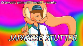 (FLASH WARN.) JAPANESE STUTTER - Animation meme - Ft. Kwazii (REMAKE)