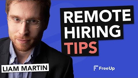 Liam Martin - Remote Hiring Tips  (+Hiring Mistakes & Bad Hires)