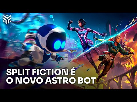 SPLIT FICTION é o ASTRO BOT de 2025!