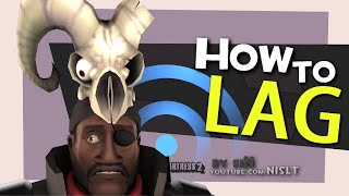 TF2: How to Lag (extremely high ping) TF2: How to Lag (extremely high ping)