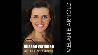 Küssen verboten (Die Prinzen) interpretiert von Melanie Arnold