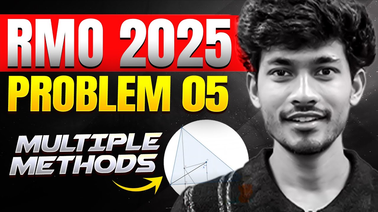 One Problem Many Solutions RMO 2025: One Problem, Many Solutions! | 4 Different Approaches ...