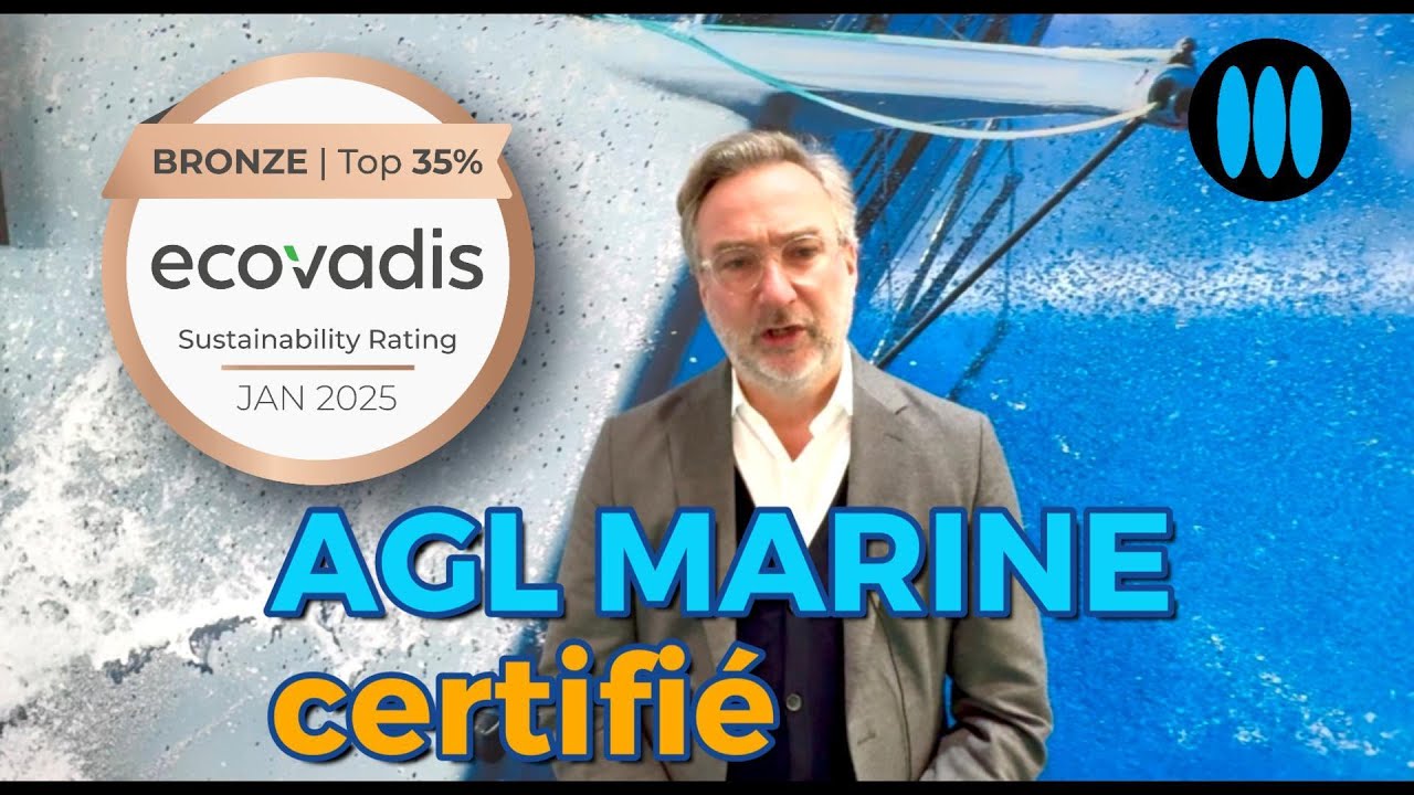 RSE - AGL Marine certifié ECOVADIS Bronze, pour l'exemplarité de sa démarche RSE