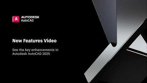 AutoCAD 2025 wat is nieuw in deze versie.