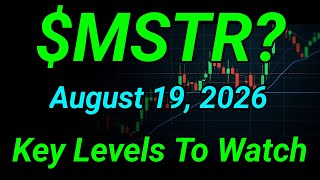MSTR Stock (MicroStrategy Incorporated) MSTR Stock Technical Analysis | August 19, 2026