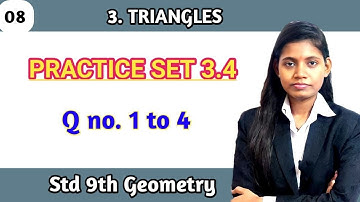 Std 9th geometry chapter 3 triangles practice set 3.4 question 1 to 4 mathematics