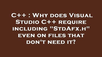C++ : Why does Visual Studio C++ require including "StdAfx.h" even on files that don