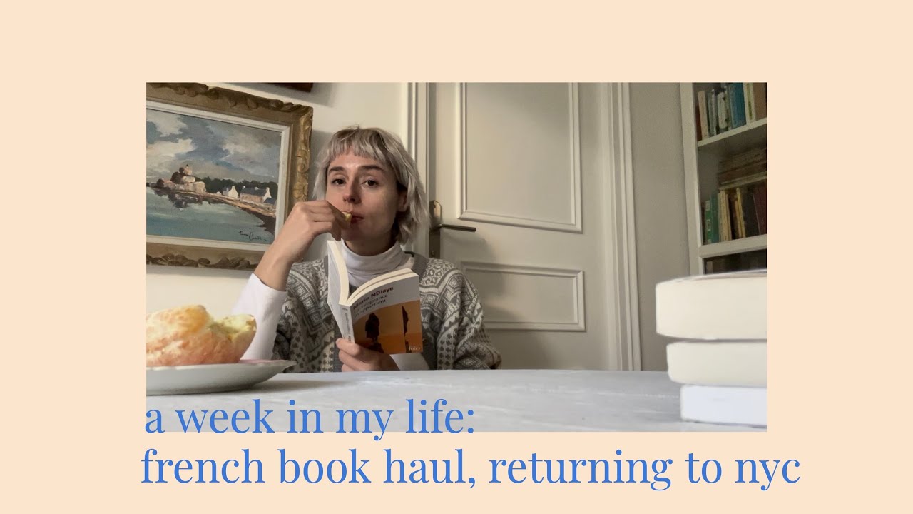 Видеоблог из моей жизни за неделю: покупка книг, последние дни во Франции, Нью-Йорк.