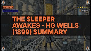 The Sleeper Awakes - HG Wells (1899) Summary