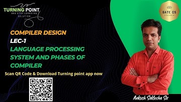 LEC 2 | Language Processing system and Phases of Compiler | Mr. Ankush Saklecha