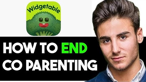 HOW TO END CO PARENTING ON WIDGETABLE 2025! FULL GUIDE