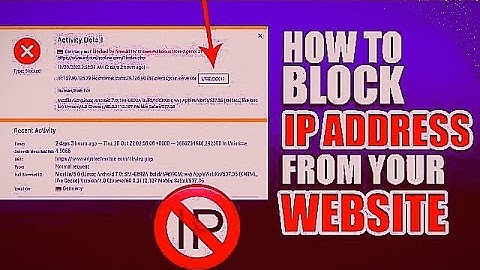 How To Block An IP Address From Accessing Your Site