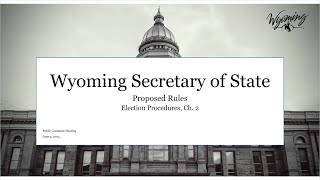 Public Comment - WYSOS Proposed Election Procedures Rules - Chapter 2