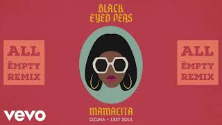 Black Eyed Peas, Ozuna, J. Rey Soul - MAMACITA (All Ëmpty Bootleg) Resimi