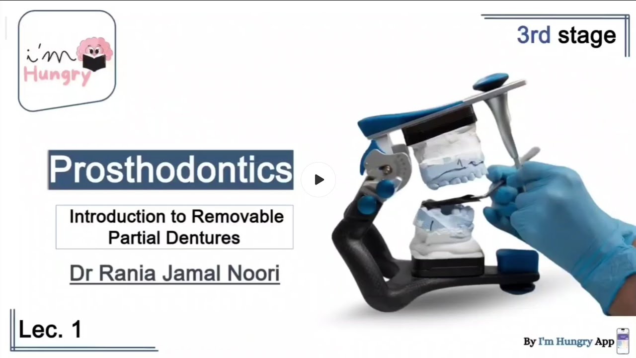 Prosthodontic 3rd -  بروسثتك المرحلة الثالثة lec.1 Introduction into prosthodontic