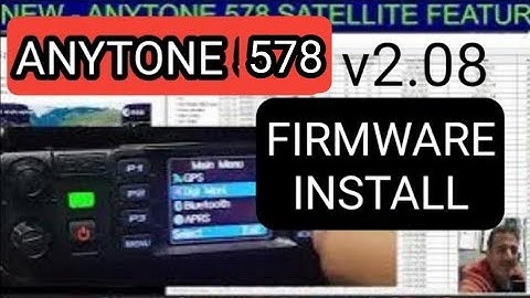 ANYTONE 578 , v2.08 Firmware Full Install - September 2024