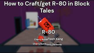 How to Craft/Get R-80 Item in Block Tales (1-5) | Block Tales Demo 5 | Tutorial Items  | Easy