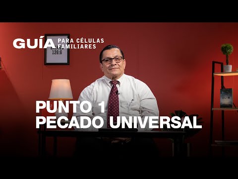 Punto 1: La universalidad del pecado – La Guía Familiar