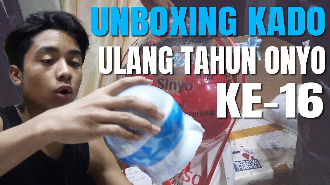 The Onsu Family - Unboxing kado Ulang Tahun Onyo ke-16
