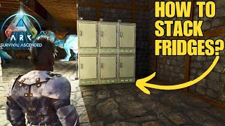 How To Stack Refrigerators In ARK Survival Ascended!