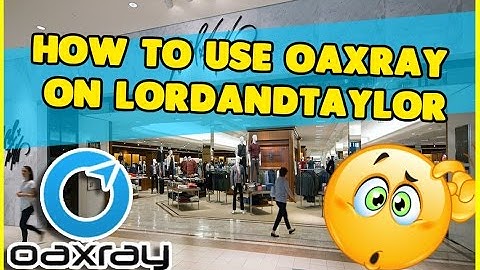 How to Use OAXRAY on Lordandtaylor for amazon fba sellers working from home