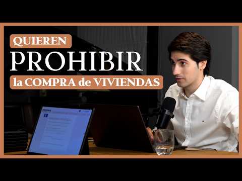 🚫¿PROHIBIRÁN COMPRAR VIVIENDAS para ESPECULACIÓN?  | Noticias Inmobiliarias España