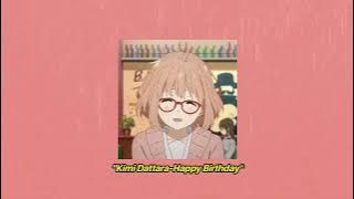 Kimi Dattara-Happy Birthday Lofi Remix