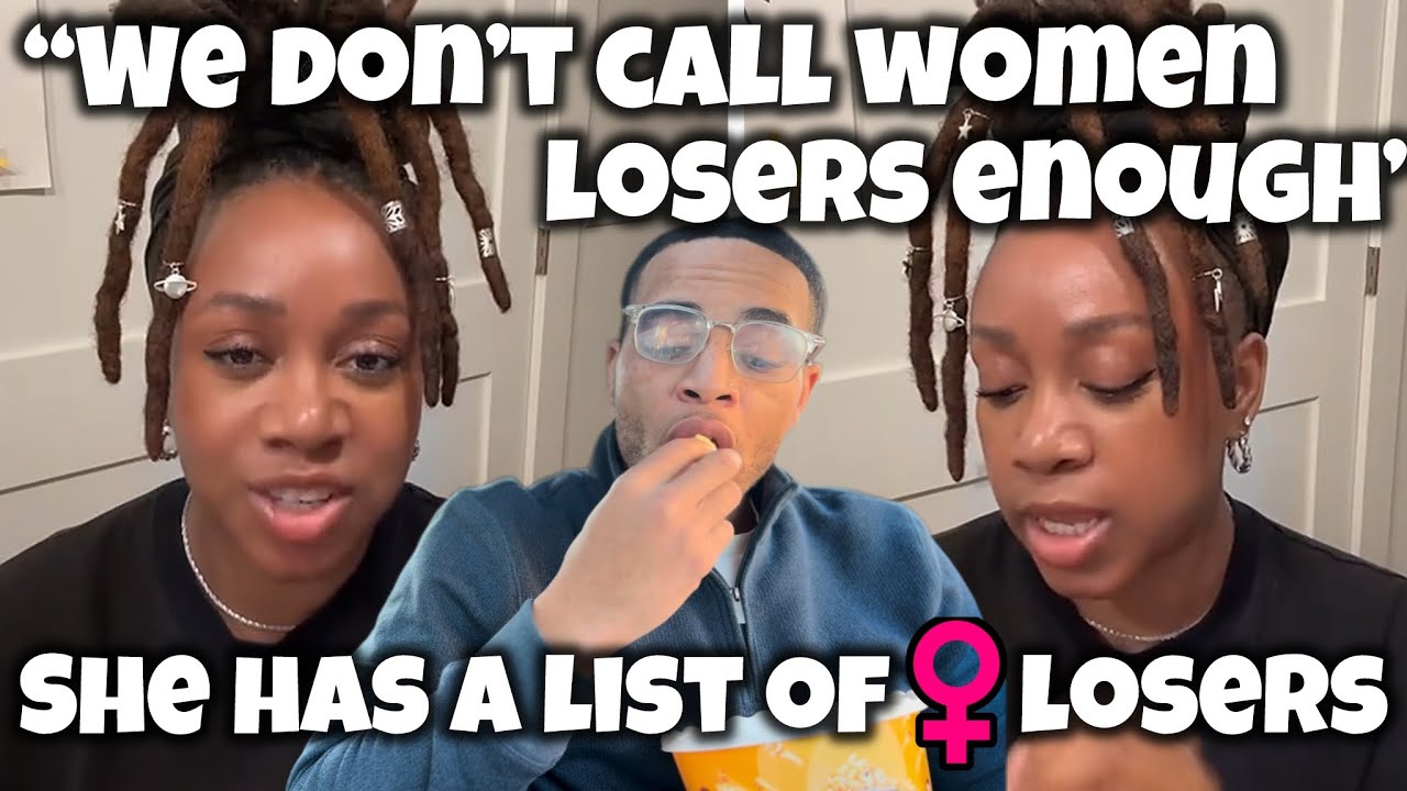 “We don’t call women losers enough” She has a list. 