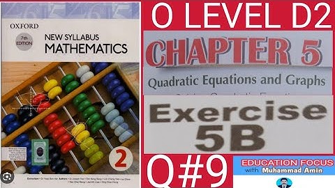 OXFORD 7TH EDITION NEW SYLLABUS MATHEMATICS 2| EXERCISE 5B|QUESTION 9|D2 MATH#EX#5B#Q#9|O LEVEL|
