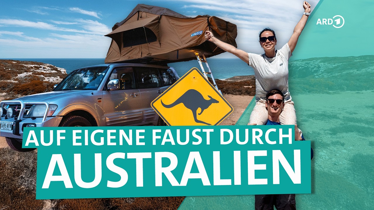 Australien mit dem Dachzelt: Camper-Roadtrip durchs wilde Outback | Young Adventurers | ARD Reisen