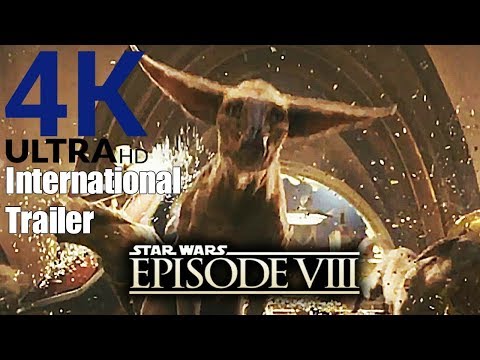 Star Wars: The Last Jedi [4K] | International Trailer #3 2017 UHD
