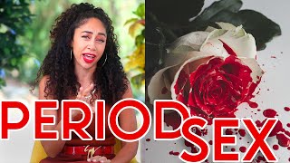 Period Sex Explained