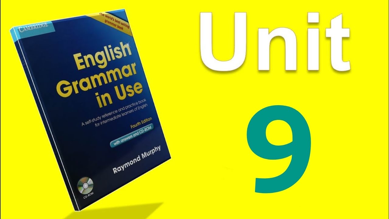 شرح قواعد الوحدة  9  من كتاب القواعد للمرحلة الأولى لطلاب التربية في قسم اللغة الانجليزية