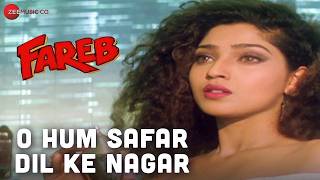 O Hum Safar Dil Ke Nagar  Fareb  Udit Narayan U0026 Alka Yagnik  Jatinlalit  Faraaz Khan U0026 Suman R