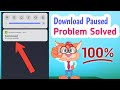 How to fix download paused problem solved