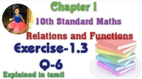 10th std maths New Syllabus(T.N)2020 Chapter-1 (Relations and Functions) Exercise-1.3 Question 6
