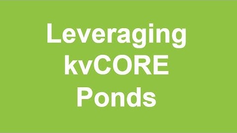 Leveraging kvCORE Ponds (Feature Deep Dive)