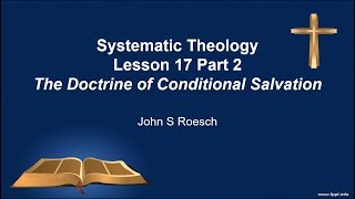 The Doctrine of Conditional Salvation Part 2