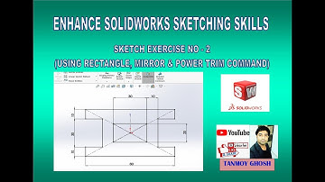 Solidworks Tutorial || Sketch Exercise - 2 ||How to use Rectangle, Mirror & Power Trim Command.
