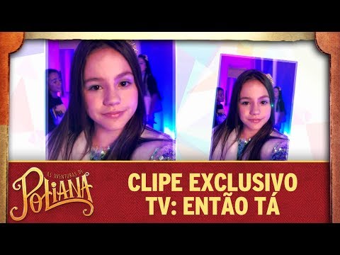 Assista ao clipe Jogo do Contente de As Aventuras de Poliana - SBT