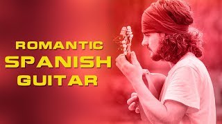 Romantic Spanish Guitar Music | Relaxing of Rumba  Cha Cha Cha  Samba  Tango Instrumental Music