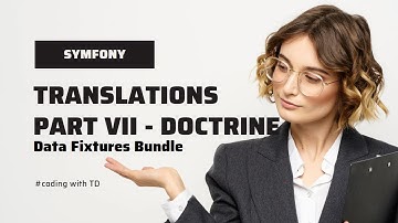 Symfony Translation Part VII   Doctrine Data Fixtures Bundle