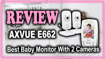 Axvue E662 Baby Monitor With 2 Cameras Review - Best Baby Monitor For Two Rooms
