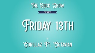Gorillaz – Friday 13th ft. Octavian (Episode Four) [Sub Esp]