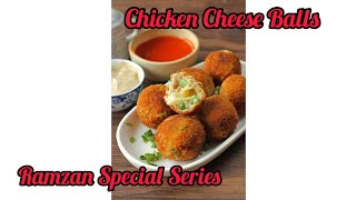 Chicken Cheese Balls| Ramadan Special Series| With Chef Iram Khan